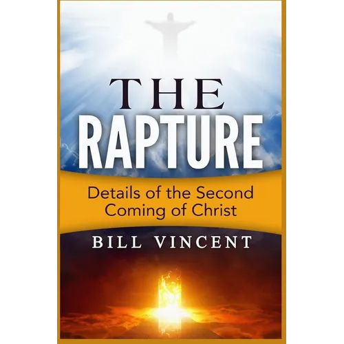 The Rapture: Details of the Second Coming (Large Print Edition)