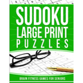 Sudoku Large Print Puzzles: Brain Fitness Games for Seniors
