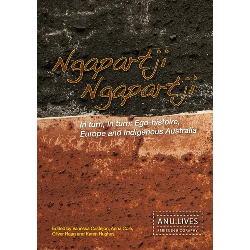 Ngapartji Ngapartji: In turn, in turn: Ego-histoire, Europe and Indigenous Australia