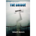 The Bridge: Your Soul