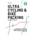 Ultra Cycling & Bikepacking: All you need to know!