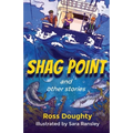 Shag Point and Other Stories: Tales of fishing, diving, boating and life