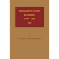 Mississippi Court Records, 1799-1835