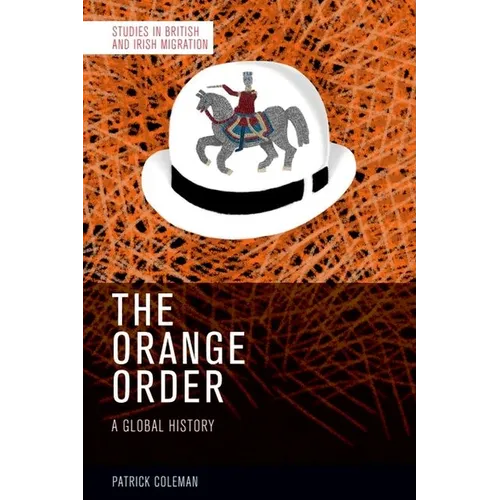 The Orange Order: A Global History