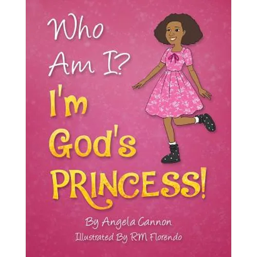 Who Am I? I'm God's Princess!
