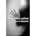 Malocclusion, tales of misdemeanor