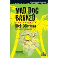 Mad Dog Barked