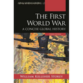 The First World War: A Concise Global History
