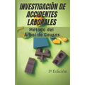Investigación de Accidentes Laborales: Método del Árbol de Causas
