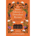 The Many Ghosts of Donahue Byrnes: Not All Guest Know When to Check Out...