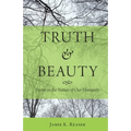 Truth and Beauty: Poems on the Nature of Our Humanity
