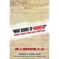What Degree of Madness?: Madison's Method to Make America STATES Again
