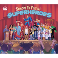 School Is Full of Superheroes