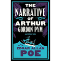 The Narrative of Arthur Gordon Pym and Other Tales: Annotated Edition