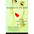 Markets of One: The New Frontier in Business Competition