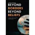Beyond Borders, Beyond Beliefs: A Global Journey of Learning, Leadership and Laughter Across Cultures