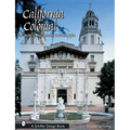 California Colonial: The Spanish & Rancho Revival Styles