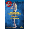 A Woman Possessed / Prime Sucker