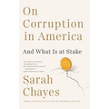 On Corruption in America: And What Is at Stake