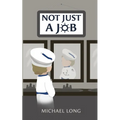 Not Just A Job