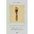 Vital Reenchantments: Biophilia, Gaia, Cosmos, and the Affectively Ecological