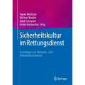 Sicherheitskultur Im Rettungsdienst: Grundlagen Zur Patienten- Und Mitarbeitersicherheit
