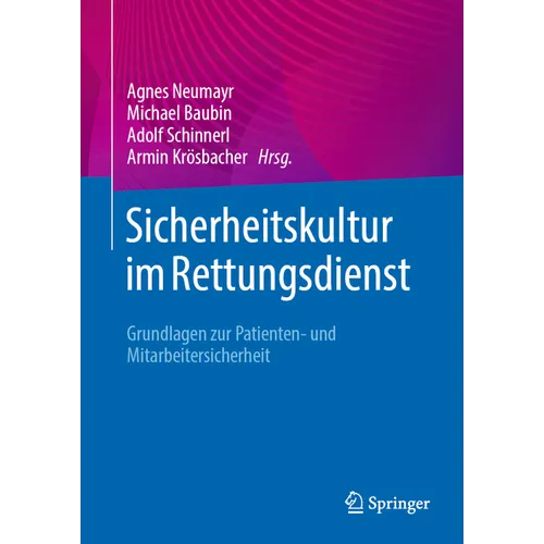Sicherheitskultur Im Rettungsdienst: Grundlagen Zur Patienten- Und Mitarbeitersicherheit
