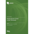 Horticultural Crops under Stresses