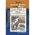 Ford, General Motors, and the Nazis: Marxist myths about production, patriotism, and philosophies
