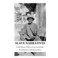 The Slave Narratives: A Folk History of Slavery in the United States