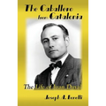 The Caballero from Catalonia: The Life of Juan Duval