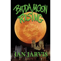 Badda Moon Rising (Bernie Quist Book 4)