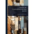 TraitÃ(c) De L'exploitation Des Mines