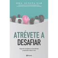 Atrévete a Desafiar: Deja de Complacer a Los Demás Y Aprende a Decir No / Defy
