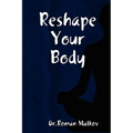 Reshape Your Body
