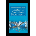 Visitas al Santísimo Sacramento: A María Santísima y a San José