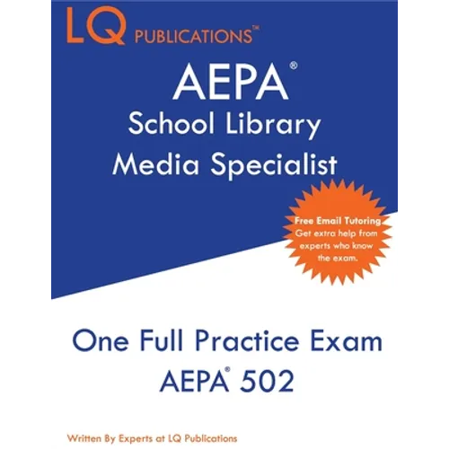 AEPA School Library Media Specialist: One Full Practice Exam - 2020 Exam Questions - Free Online Tutoring
