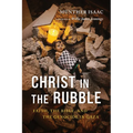 Christ in the Rubble: Faith, the Bible, and the Genocide in Gaza