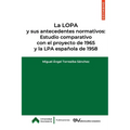 La LOPA y sus antecedentes normativos: Estudio comparativo con el proyecto de 1965 y la LPA española de 1958