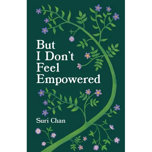 But I Don't Feel Empowered