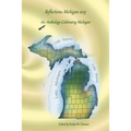Reflections: Michigan 2015: An Anthology Celebrating Michigan