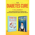 Diabetes Diet Solution: Prevent and Reverse Diabetes: Discover How to Control Your Blood Sugar and Live Heathy, Even if You're Diagnosed with Type 1 o
