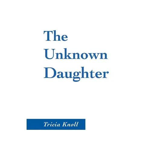 The Unknown Daughter