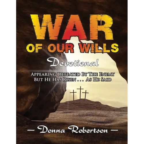 War of Our Wills: Devotional