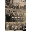 Women at a Crossroads: A Travel Guide-Destination Vote