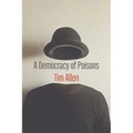 A Democracy of Poisons