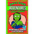 Onyx Kids Adventures: Zombie Outbreak