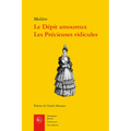 Le Depit Amoureux, Les Precieuses Ridicules