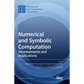 Numerical and Symbolic Computation: Developments and Applications