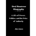 Desi Bouterse Biography: A Life of Power, Politics, and the Price of Authority